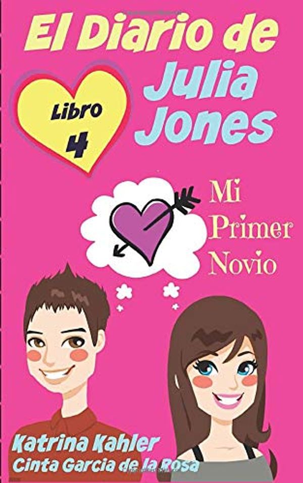 Cover Art for 9781507108451, El Diario de Julia Jones - Libro 4 - Mi Primer Novio by Katrina Kahler