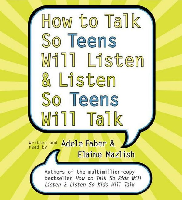 Cover Art for 9780060823405, How to Talk so Teens Will Listen and Listen so Teens Will by Adele Faber