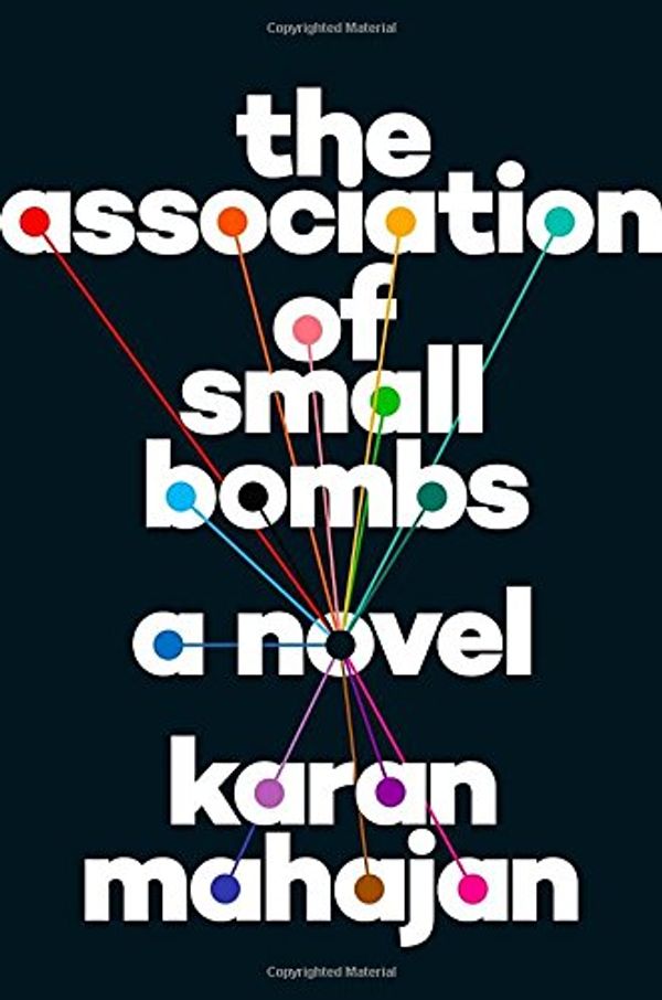 Cover Art for 9780525429630, The Association of Small Bombs by Karan Mahajan