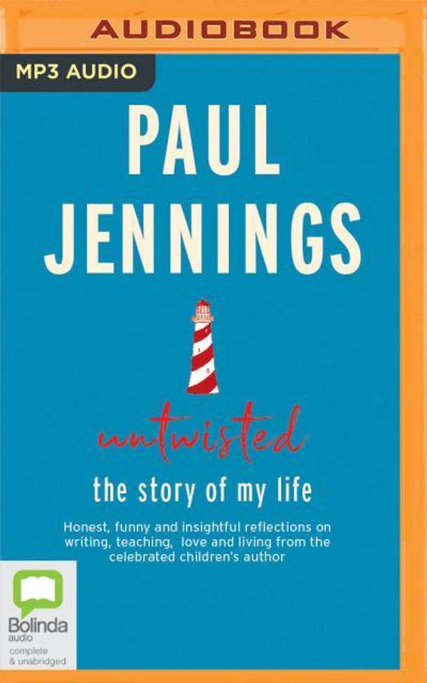 Cover Art for 9781867533658, Untwisted: The Story of My Life by Paul Jennings