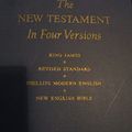 Cover Art for 9789991033556, The New Testament in Four Versions: King James, Revised Standard, Phillips Modern English, New English Bible by Christianity Today, Inc.