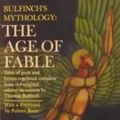 Cover Art for 9780451624444, Bulfinch's Mythology: Volume 1: The Age of Fable by Thomas Bulfinch