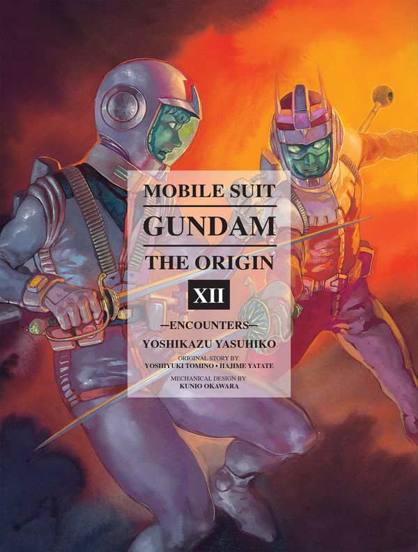 Cover Art for 9781941220474, Mobile Suit Gundam: The Origin, Volume 12: Encounters by Yoshikazu Yasuhiko