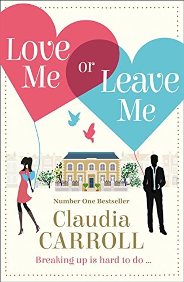 Cover Art for 9780007520879, Love Me Or Leave Me by Claudia Carroll