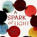 Cover Art for 9781444788129, A Spark of Light by Jodi Picoult