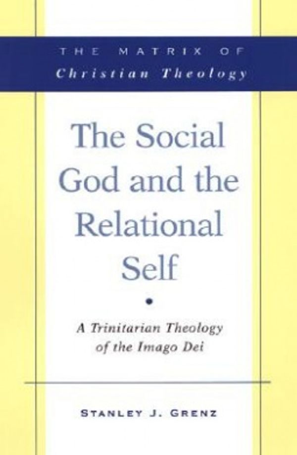 Cover Art for 9780664222031, The Social God and Relational Self by Mr. Stanley J. Grenz