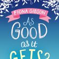 Cover Art for 9781847563668, As Good As It Gets? by Fiona Gibson