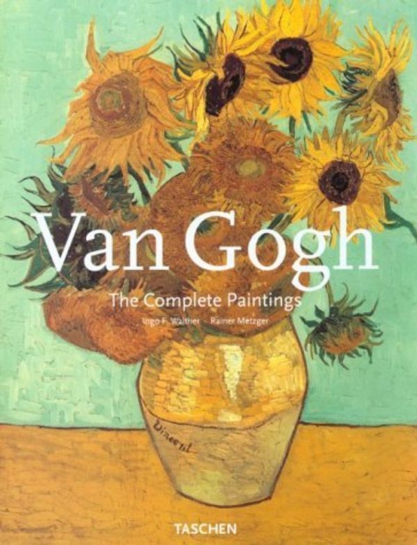 Cover Art for B01MT30NFX, Vincent Van Gogh: The Complete Paintings (Part I & 2) (v. 1) by Ingo F Walther (1997-09-01) by Ingo F Walther;Robert Metzger