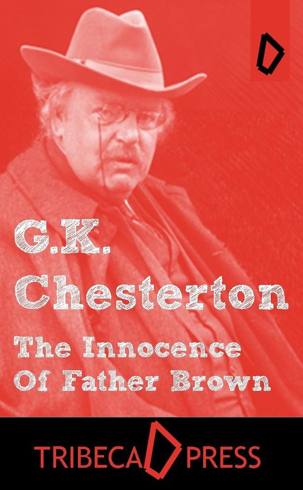 Cover Art for 9781634611893, The Innocence of Father Brown by G. K. Chesterton