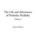 Cover Art for 9781404321557, The Life and Adventures of Nicholas Nickleby by Charles Dickens