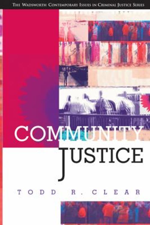 Cover Art for 9780534534097, Community Justice by Todd R. Clear