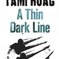 Cover Art for 9781409121480, A Thin Dark Line by Tami Hoag