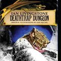 Cover Art for 9781911390107, Deathtrap Dungeon Colouring Book (Official Fighting Fantasy Colouring Books) by Ian Livingstone