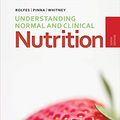 Cover Art for 8601421873833, Understanding Normal and Clinical Nutrition by Sharon Rady Rolfes, Sharon Rady Rolfes, Kathryn Pinna, Eleanor Whitney, Eleanor Whitney