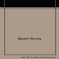 Cover Art for 9781445858180, The Troubled Man by Henning Mankell