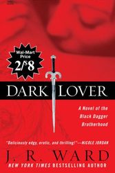 Cover Art for 9780451223593, Dark Lover: A Novel of the Black Dagger Brotherhood by J.R Wards