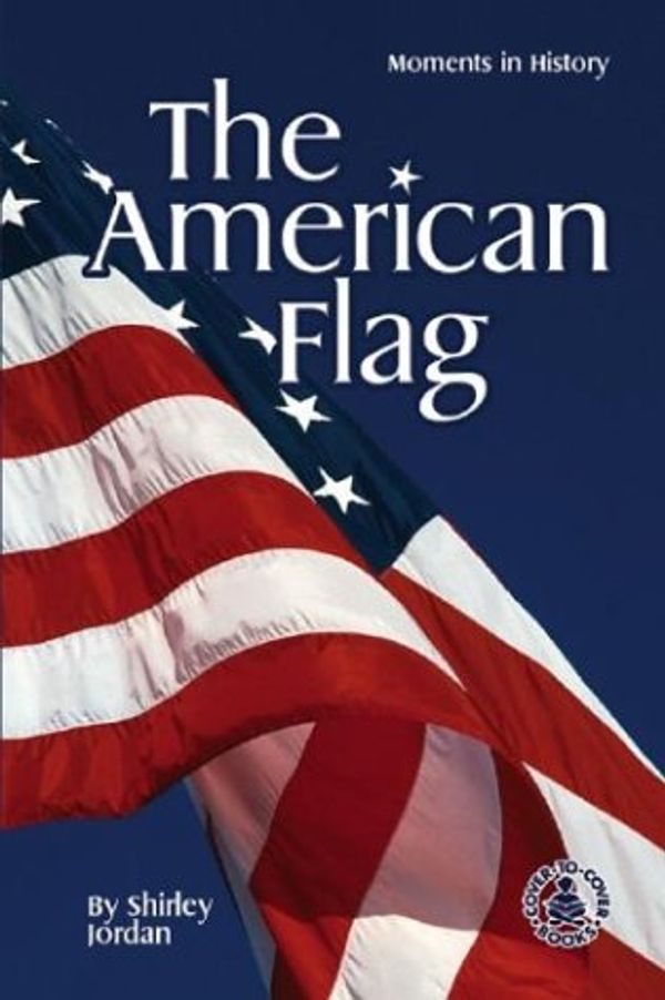 Cover Art for 9780756911850, The American Flag by Shirley Jordan