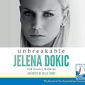 Cover Art for 9781528815222, Unbreakable by Jelena Dokic