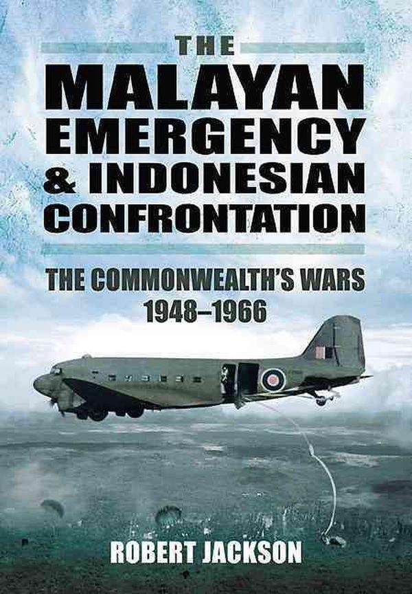 Cover Art for 9781848845558, The Malayan Emergency and Indonesian Confrontation by Robert Jackson