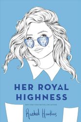 Cover Art for 9781524738266, Her Royal Highness (Royals) by Rachel Hawkins