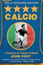 Cover Art for 9780007175758, Calcio by John Foot
