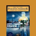 Cover Art for 9781442973640, Way of the Peaceful Warrior: A Book That Changes Lives (Easyread Large Edition) by Dan Millman