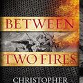 Cover Art for 9780425256909, Between Two Fires by Christopher Buehlman