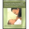 Cover Art for 9780137036851, Infant and Toddler Development and Responsive Program Planning by Donna S. Wittmer