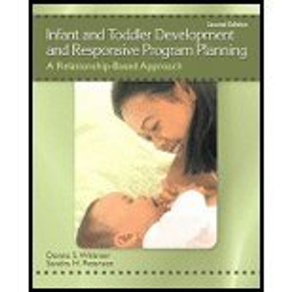 Cover Art for 9780137036851, Infant and Toddler Development and Responsive Program Planning by Donna S. Wittmer