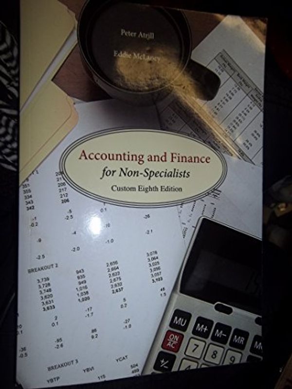 Cover Art for 9781269445924, Accounting and Finance for Non-Specialist Custom Eighth Edition by Peter Atrill, Eddie McLaney