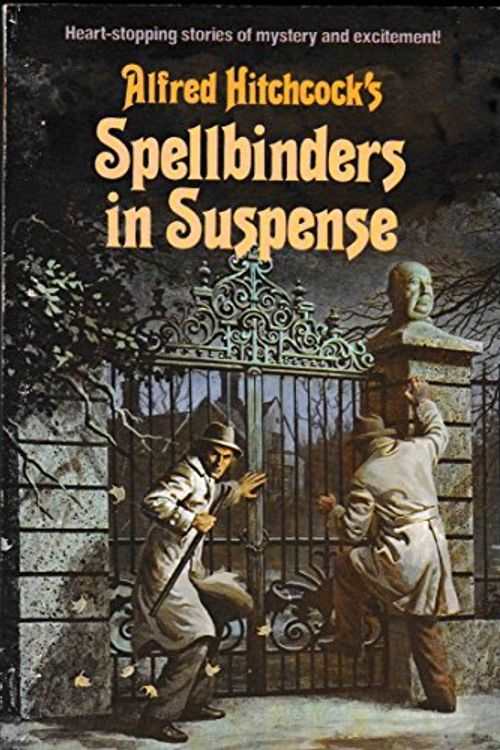 Cover Art for 9780394849003, Alfred Hitchcock's spellbinders in suspense by Alfred Hitchcock