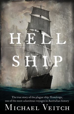 Cover Art for 9781760630843, Hell Ship by Michael Veitch