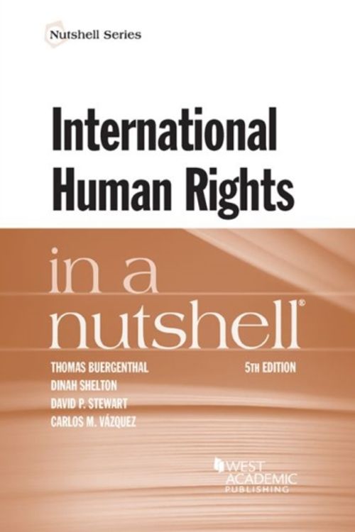 Cover Art for 9781634605984, International Human Rights in a Nutshell (Nutshell Series) by Thomas Buergenthal