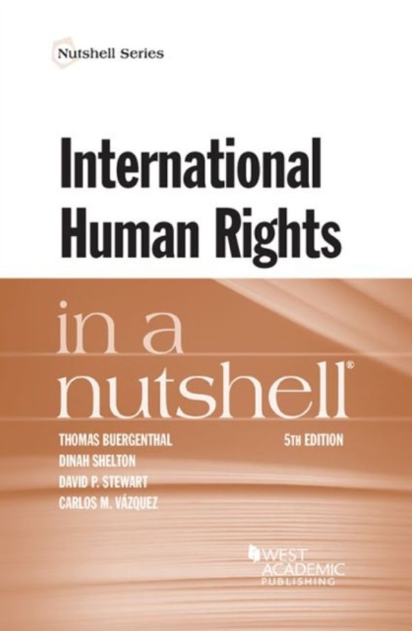 Cover Art for 9781634605984, International Human Rights in a Nutshell (Nutshell Series) by Thomas Buergenthal