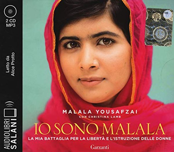 Cover Art for 9788893817868, Io sono Malala letto da Alice Protto. Audiolibro. 2 CD Audio formato MP3 by Malala Yousafzai, Christina Lamb