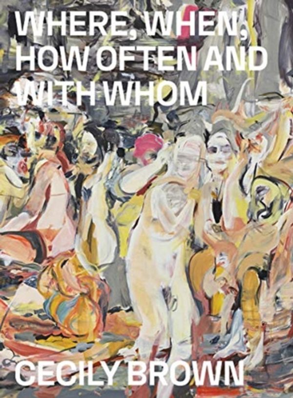 Cover Art for 9788793659124, Cecily Brown by Anders Kold