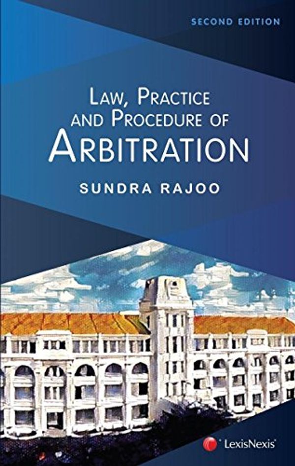 Cover Art for 9789674006099, Law, Practice and Procedure of Arbitration - Second Edition by Sundra Rajoo