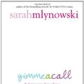 Cover Art for 9780385735889, Gimme a Call by Sarah Mlynowski