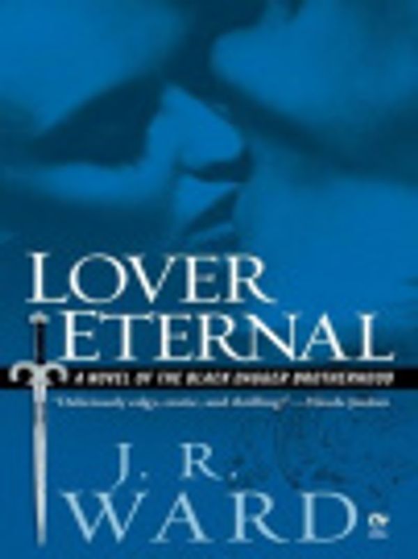 Cover Art for 9781429515092, Lover Eternal by J R Ward