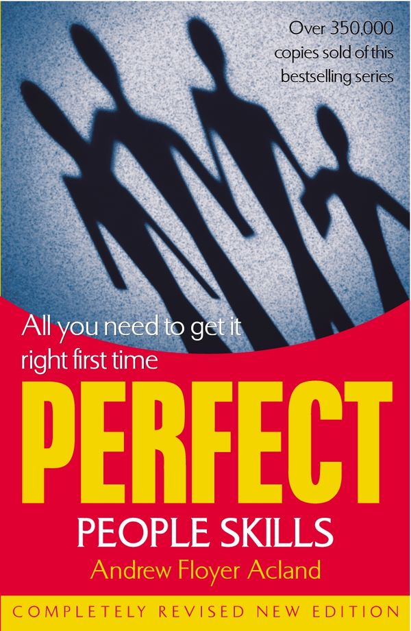 Cover Art for 9781847941619, Perfect People Skills by Andrew Floyer Acland