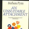 Cover Art for 9780586056066, An Unsuitable Attachment by Barbara Pym