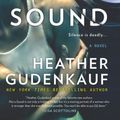 Cover Art for 9781410498090, Not a Sound (Thorndike Press Large Print Basic Series) by Heather Gudenkauf