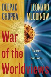 Cover Art for 9780307886880, War of the Worldviews by Deepak Chopra, Leonard Mlodinow