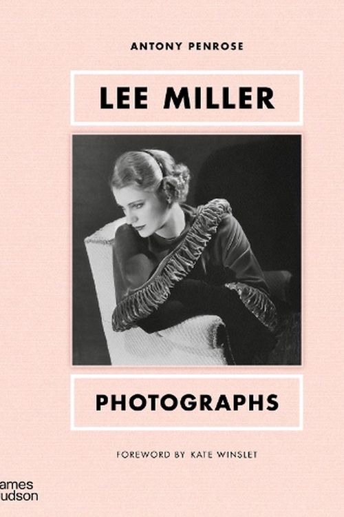 Cover Art for 9780500025925, Lee Miller: Photographs by Antony Penrose