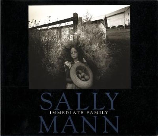 Cover Art for 9780893815189, Sally Mann: Immediate Family by Sally Mann