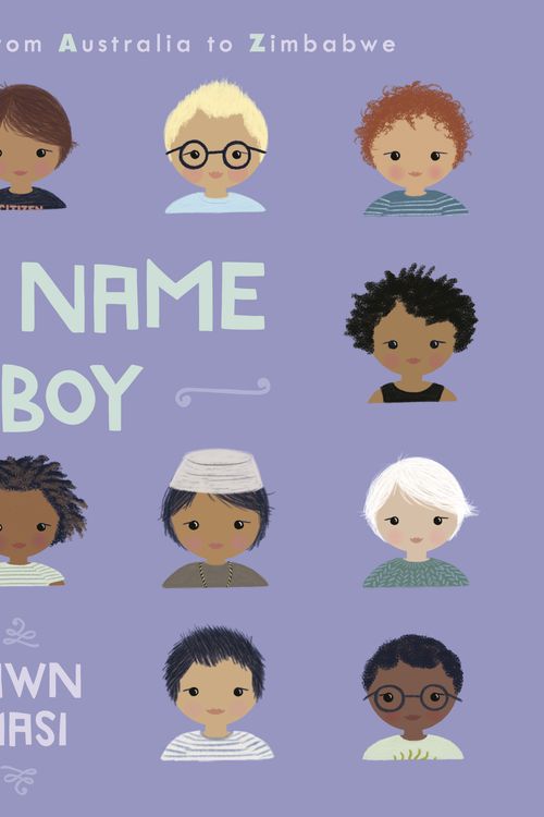 Cover Art for 9780593487129, B My Name Is Boy: A Song of Celebration from Australia to Zimbabwe by Dawn Masi