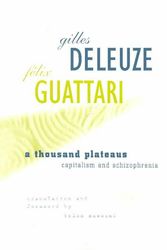 Cover Art for 9780816614028, Thousand Plateaus: Capitalism and Schizophrenia by Gilles Deleuze, Felix Guattari