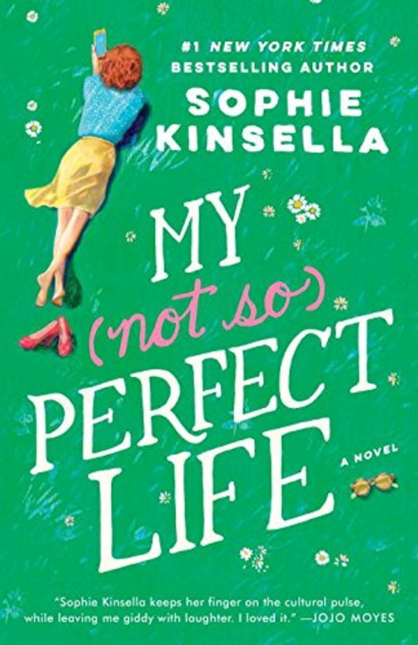 Cover Art for 9780399568343, My Not So Perfect Life by Sophie Kinsella, Fiona Hardingham