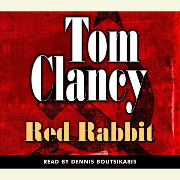 Cover Art for 9780736697064, Red Rabbit by Tom Clancy