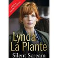 Cover Art for B0092FSL7S, [(Silent Scream)] [Author: Lynda La Plante] published on (May, 2012) by Lynda La Plante